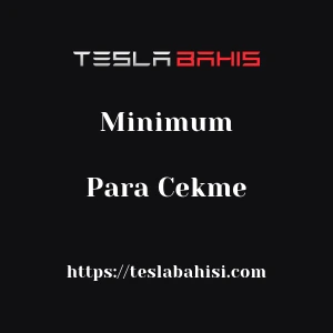 Teslabahis Minimum Para Çekme